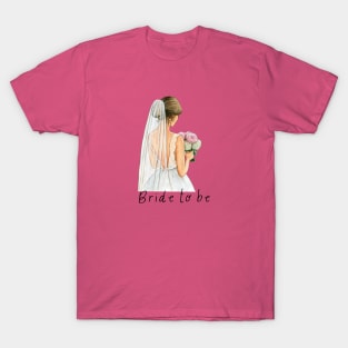 Bride to be T-Shirt